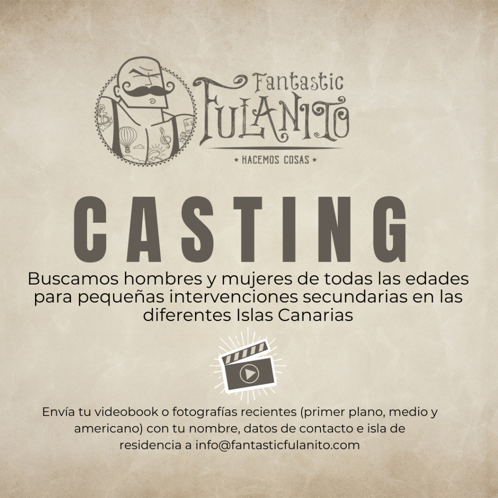Actores y actrices en Canarias de todas las edades para pequeñas intervenciones en televisión. Un casting de Fantastic Fulanito.